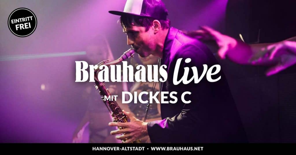 Brauhaus live Dickes C