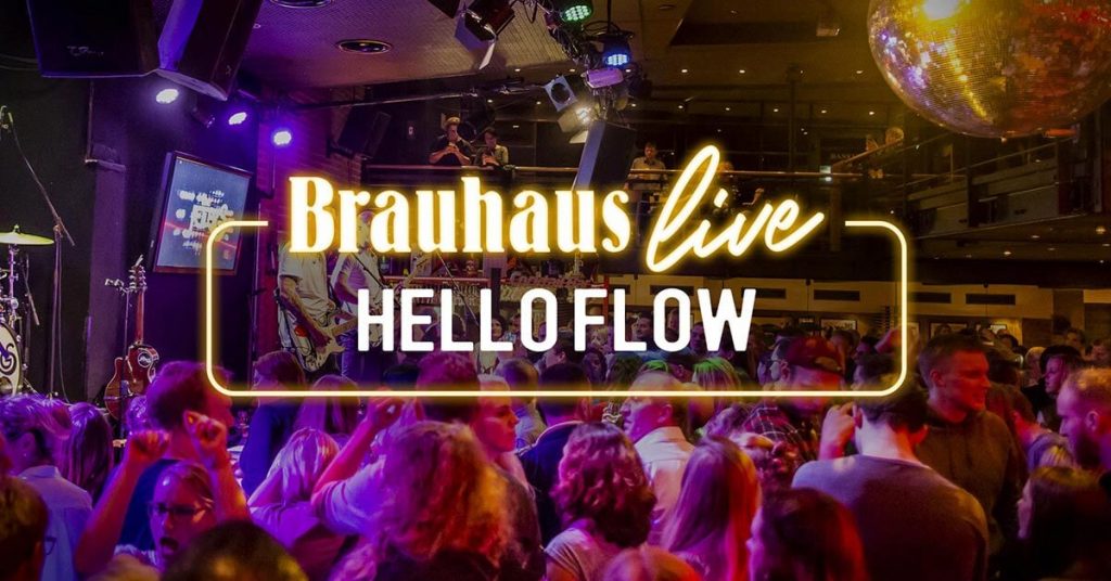 Brauhaus live mit Hello Flow