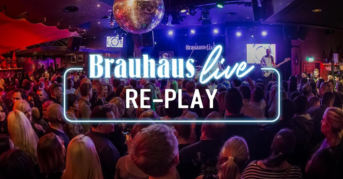 Brauhaus live Re-Play